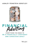 Financial Adulting book cover by Ashley Feinstein Gerstley